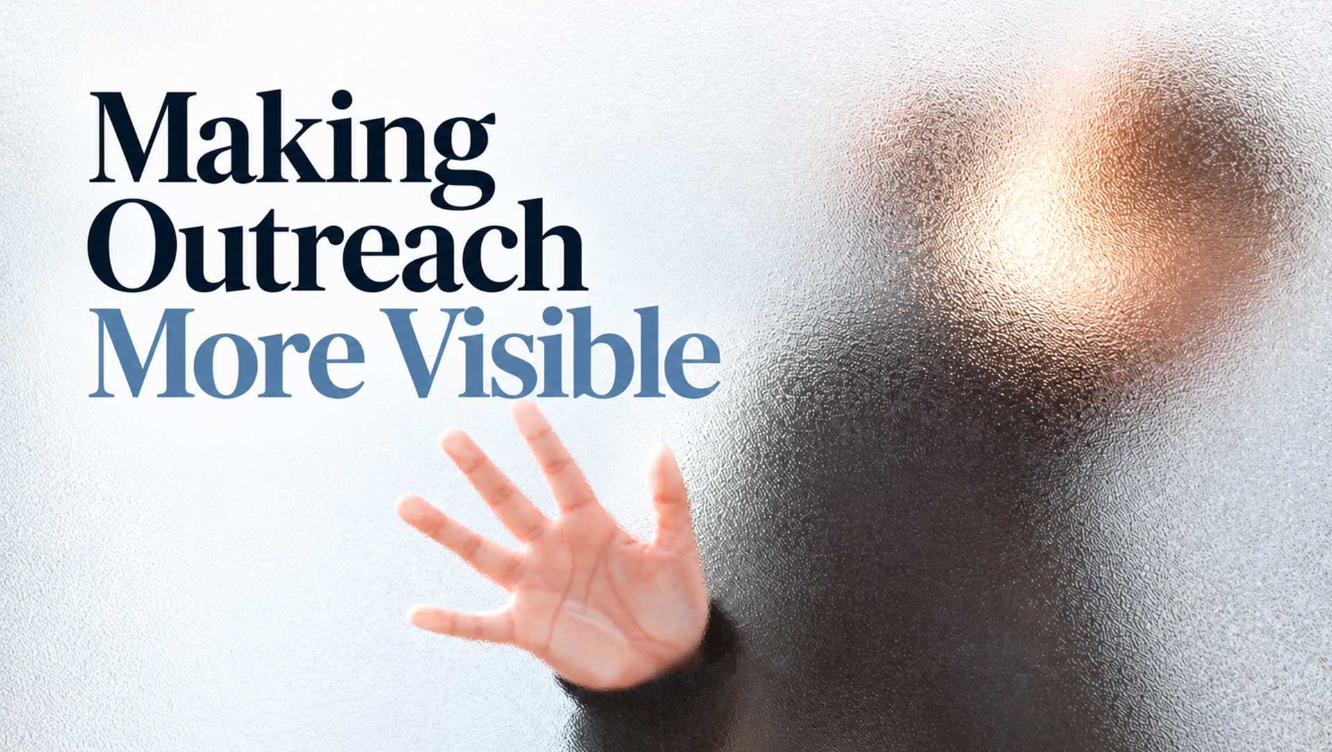 Making Outreach More Visible